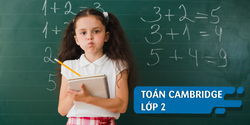 TOÁN CAMBRIDGE - LỚP 2